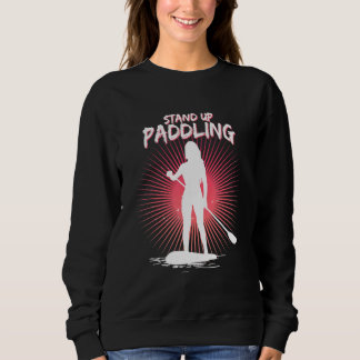 Stand Up Paddling Sweatshirt