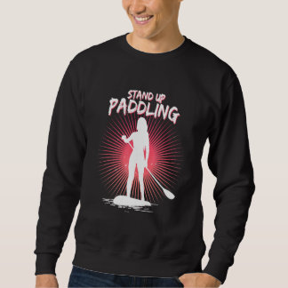 Stand Up Paddling Sweatshirt