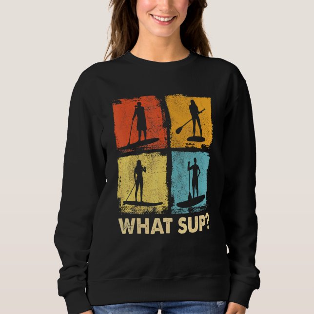 Stand Up Paddling With Paddle Board Sup 5 Sweatshirt (Front)