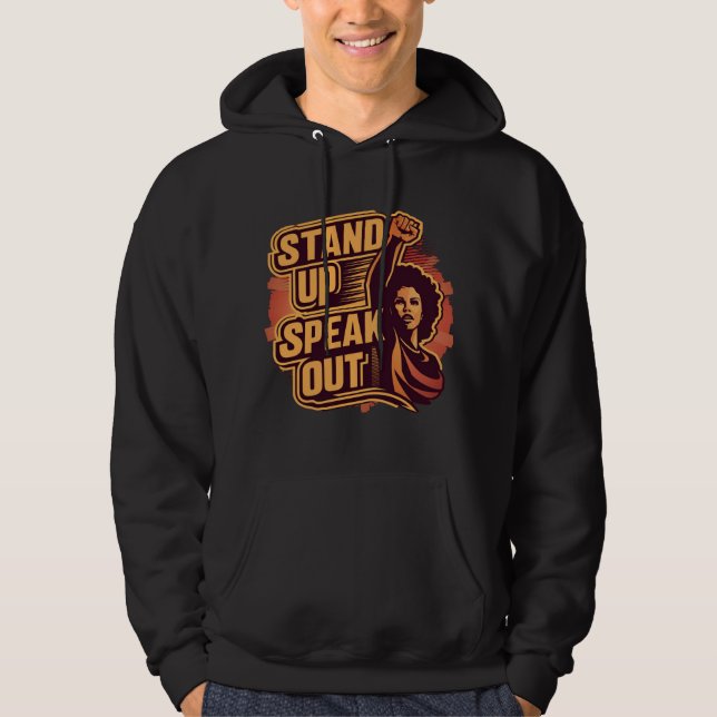 Stand Up, Speak Out Hoodie (Front)