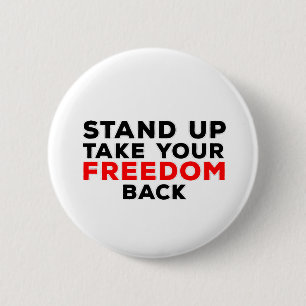 Stand Up Take Your Freedom Back 2 Inch Round Button