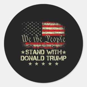 Stand With Donald Trump 2024 Support Take America  Classic Round Sticker