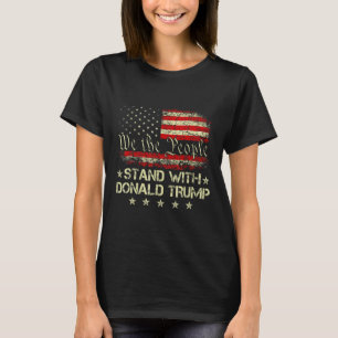 Stand With Donald Trump 2024 Support Take America T-Shirt