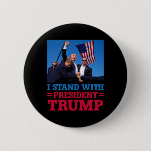 Stand With President Trump After The Shooting At H 2 Inch Round Button