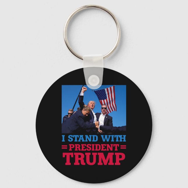 Stand With President Trump After The Shooting At H Keychain (Front)