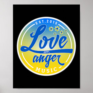 Stand With Ukraine Love Over Anger Music 1 Poster