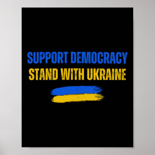 Stand With Ukraine Support Democracy Ukraine Flag  Poster