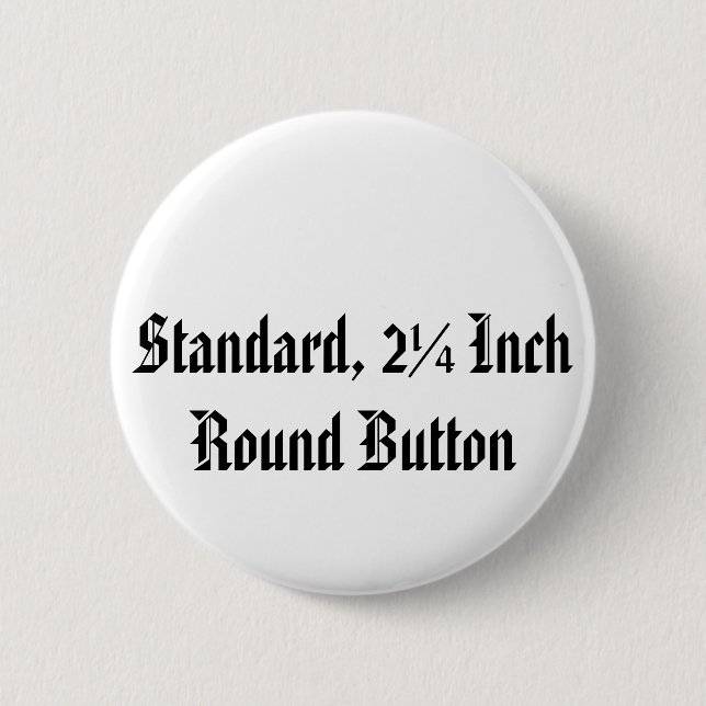 Standard, 2¼ Inch Round Button (Front)