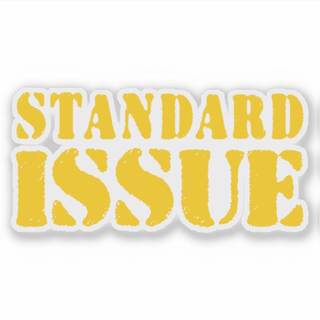 STANDARD ISSUE (Front)
