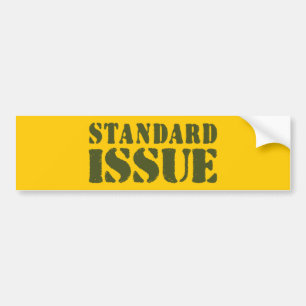 STANDARD ISSUE BUMPER STICKER