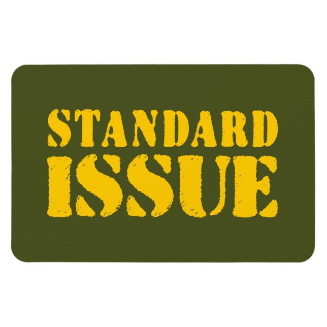 STANDARD ISSUE MAGNET (Horizontal)