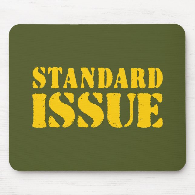 STANDARD ISSUE MOUSE PAD (Front)