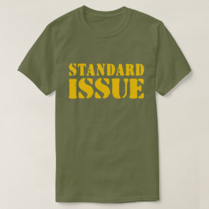 STANDARD ISSUE T-Shirt