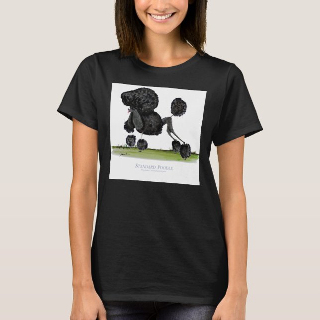 Standard Poodle   tony fernandes     T-Shirt (Front)