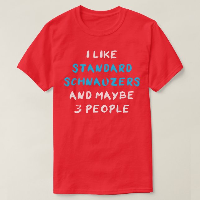 Standard Schnauzer T-Shirt (Design Front)