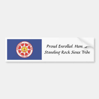 Standing_Rock_Sioux, Proud Enrolled Member Stan... Bumper Sticker