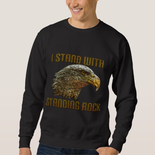 Standing Rock T Sweatshirt
