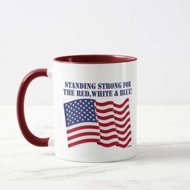 STANDING STRONG FOR THE RED, WHITE & BLUE! MUG (Left)