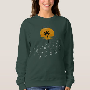 Standing Strong, Standing Alone Strength & Indep Sweatshirt