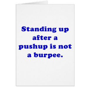 Standing Up after a Pushup is not a Burpee
