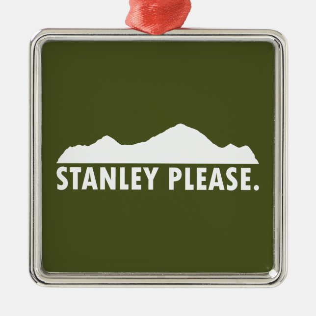 Stanley Idaho Please Metal Ornament (Front)