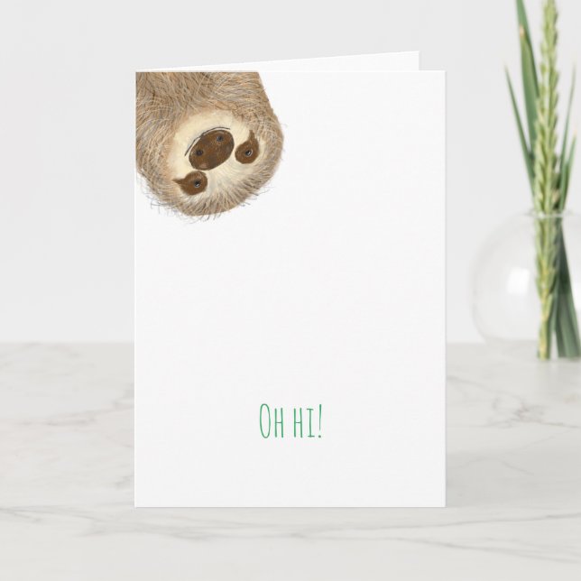 Stanley sloth 'oh hi!' card (Front)