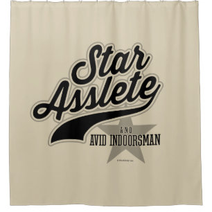 Star Asslete (Avid Indoorsman) Shower Curtain