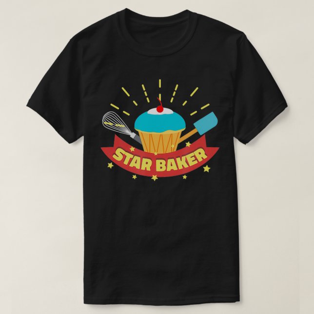 Star Baker I Funny Baking Cupcake Muffin  T-Shirt (Design Front)