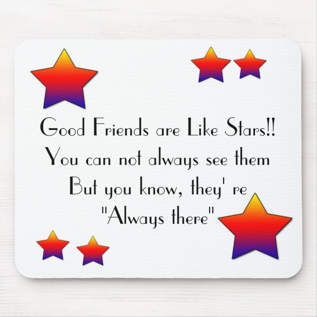 star, star,  Good Friend... Mouse Pad (Front)
