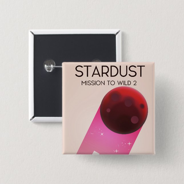Stardust Mission to Comet Wild 2 Inch Square Button (Front & Back)