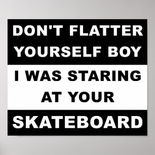 Staring at Your Skateboard Funny Poster
