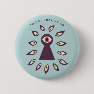 Staring Eyes Keyhole Social Anxiety Dont Look 2 Inch Round Button
