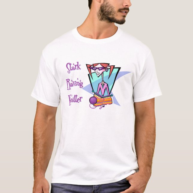 Stark Raving Knitter t-shirt (Front)