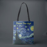Starry Night Vincent van Gogh Impressionist Art Tote Bag<br><div class="desc">Vincent van Gogh (Dutch, 1853 - 1890) Starry Night, 1889, Oil on canvas Unframed: 73 × 92 cm (28.7 × 36.2 in) This painting depicts the view from the east facing window of Van Gogh's asylum room at Saint-Rémy-de-Provence, he added an idealized village. It has been in the permanent collection...</div>
