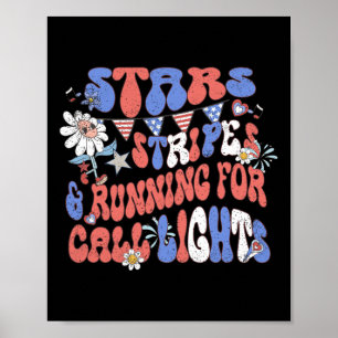 Stars And Stripes Running For Call Lights 4th Of J Poster