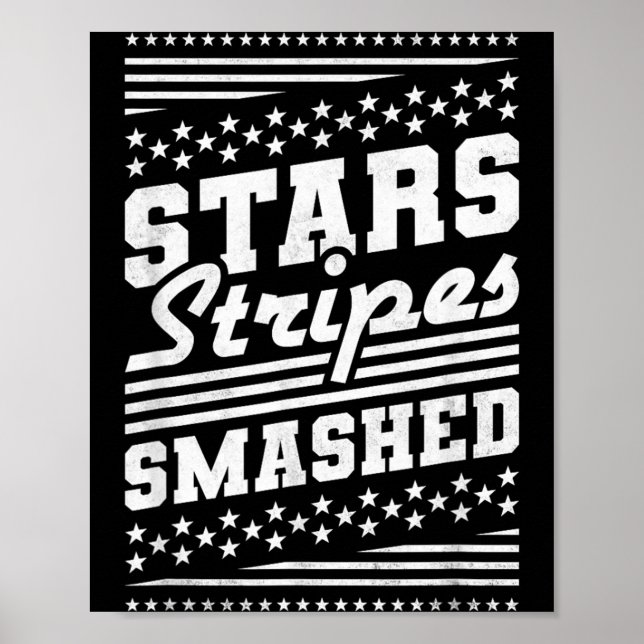Stars and Stripes Smashed Independence Day Poster (Front)