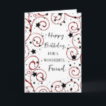 Stars and Swirls Friend Birthday Card<br><div class="desc">Birthday card for friend with a fun stars and swirls design in black and red and thoughtful verse.</div>