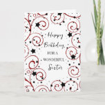 Stars and Swirls Sister Birthday Card<br><div class="desc">Birthday card for sister with a fun stars and swirls design in black and red and thoughtful verse.</div>