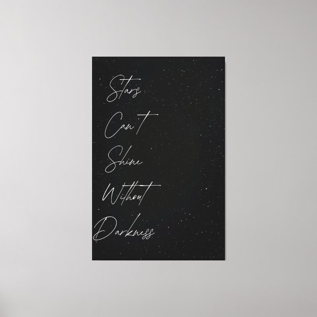 ✨ Stars Can’t Shine Without Darkness ✨ Canvas Print (Front)