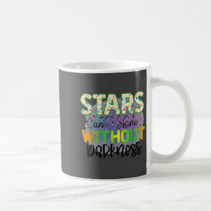 Stars Can't Shine Without Darkness Motivational Qu Coffee Mug