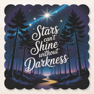 Stars Can't Shine Without Darkness Paper Coaster