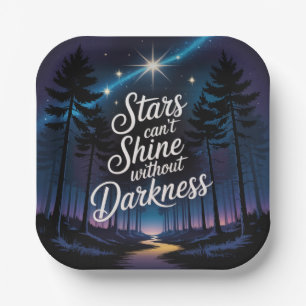 Stars Can't Shine Without Darkness Paper Plate