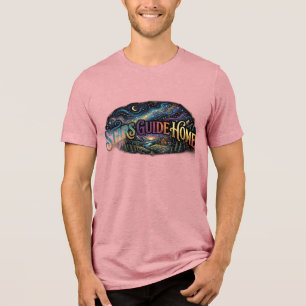 Stars Guide Home T-Shirt Tri-Blend Shirt