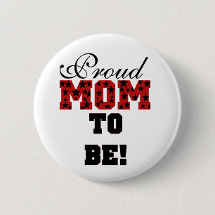 Stars Proud Mom to Be - Customized 2 Inch Round Button