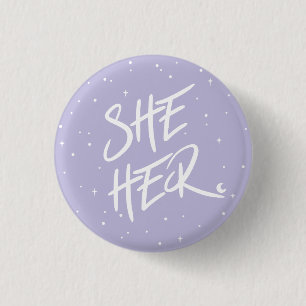 Stars She Her Pronouns in Lilac 1 Inch Round Button