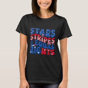 Stars Stripes And Equal Rights 4th Of July Womens  T-Shirt