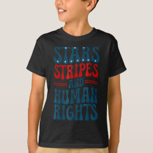 Stars Stripes And Human Rights 4th Of July Protest T-Shirt