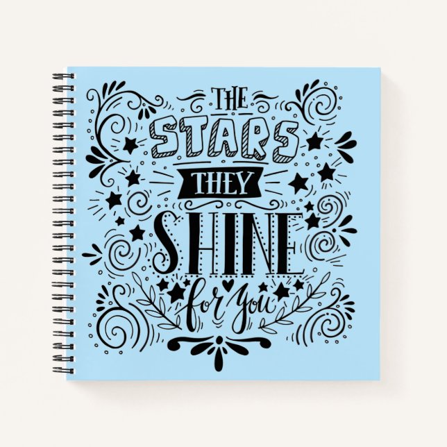 Stars They Shine For You Notebook (Front)