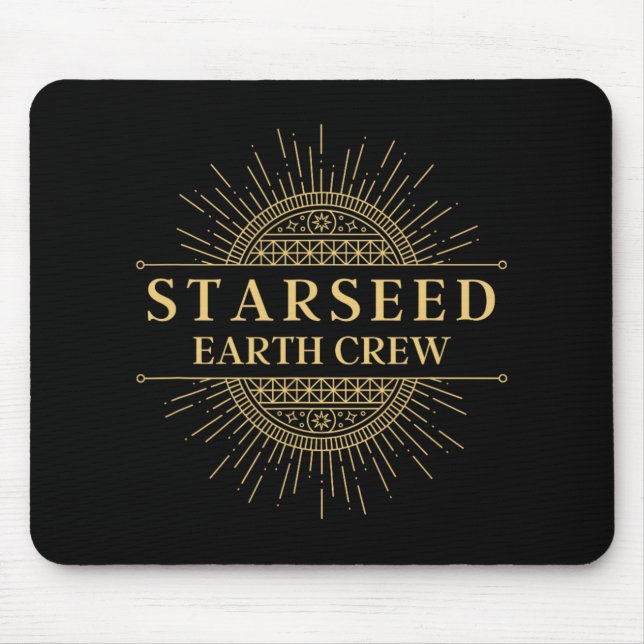 Starseed Earth Crew New Age Lightworker  Mouse Pad (Front)