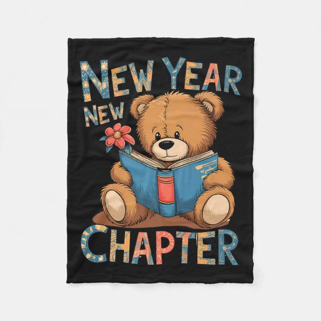 Start A New Chapter 2024 Cute Bear Adorable Teddy  Fleece Blanket (Front)